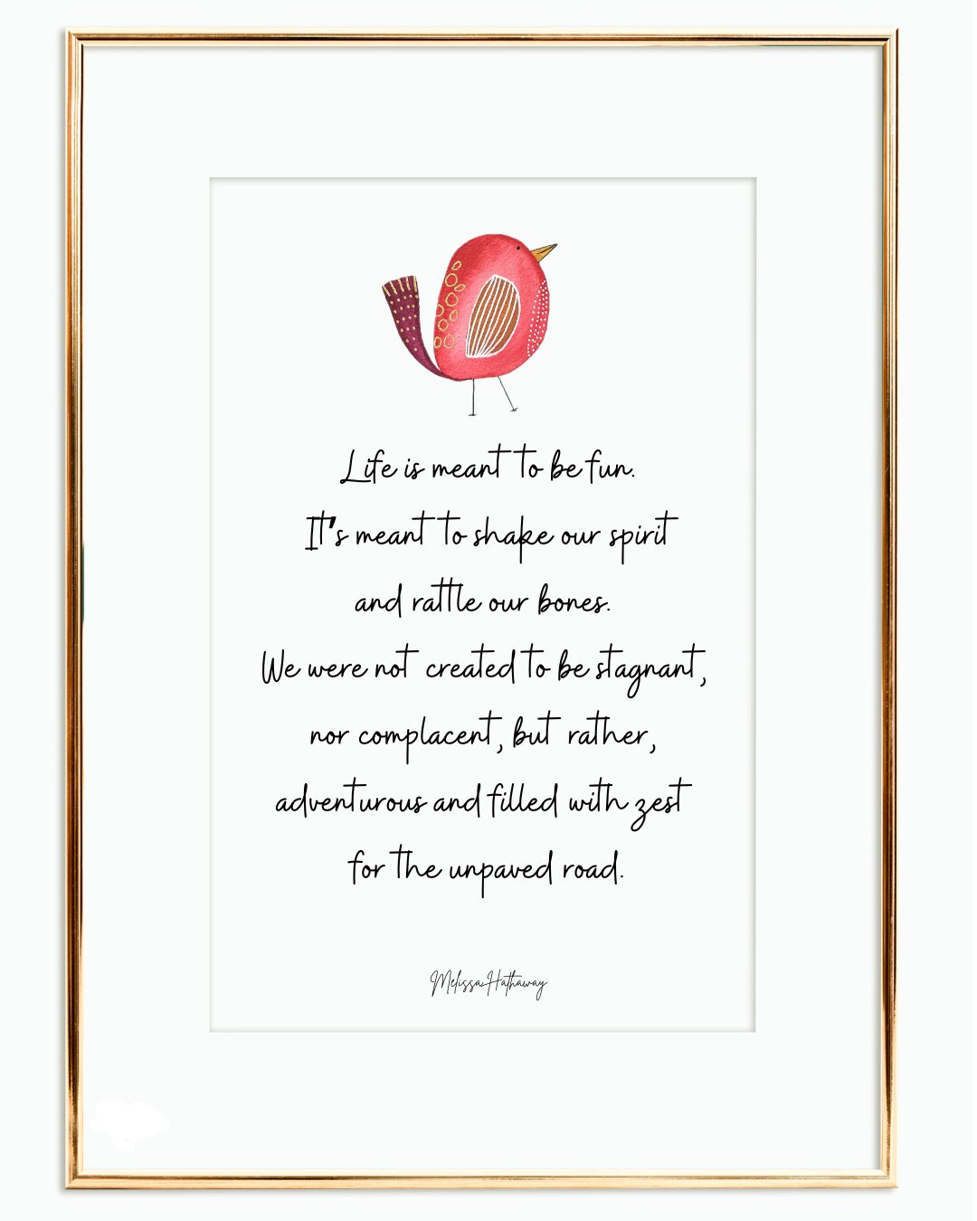 Framed quote with a pink strawberry illustration, reading about life, fun, and adventure, signed by someone named M. H. Topping.