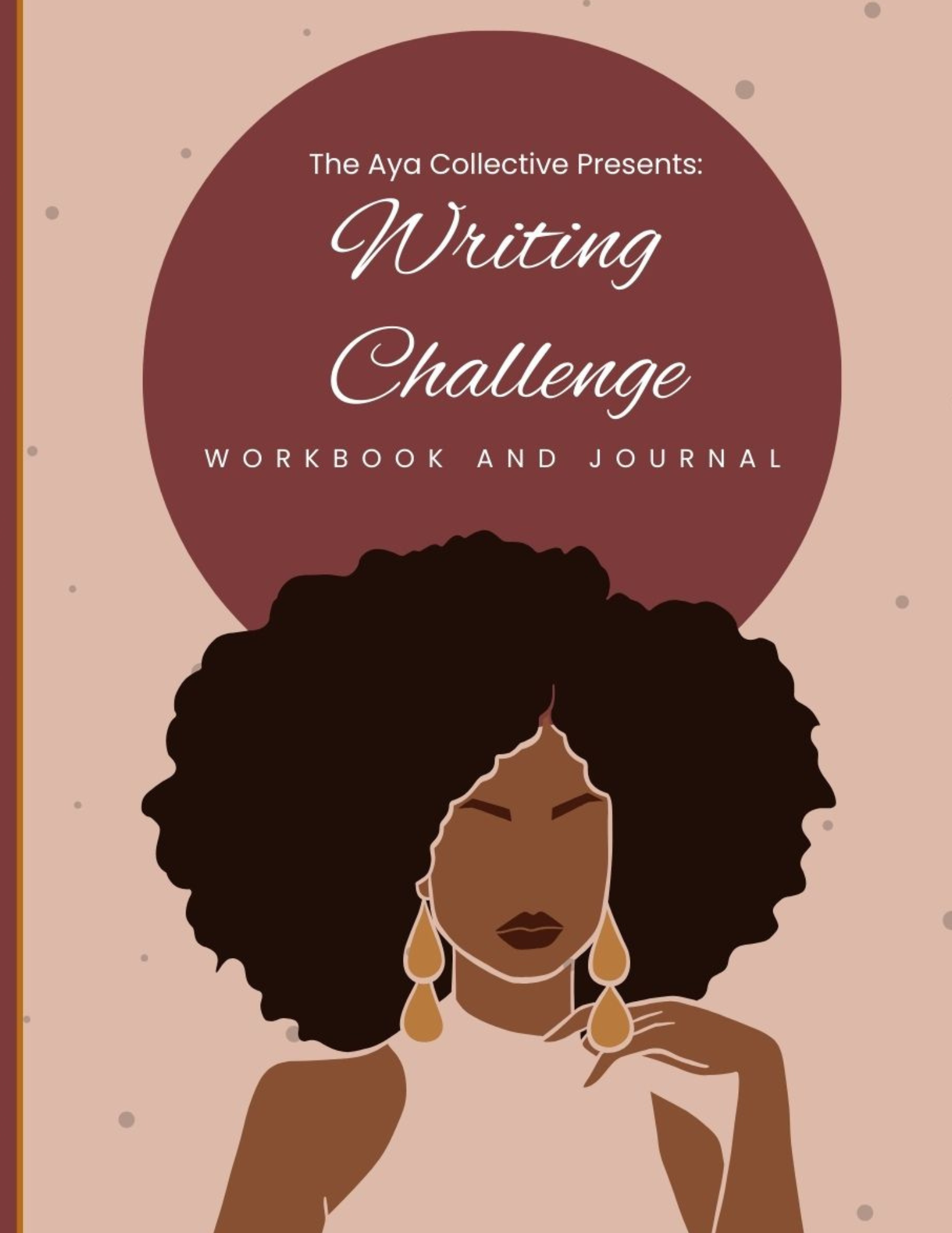 Book cover with a woman with large curly hair, earrings, and a necklace, and a maroon circle with text about a writing challenge.